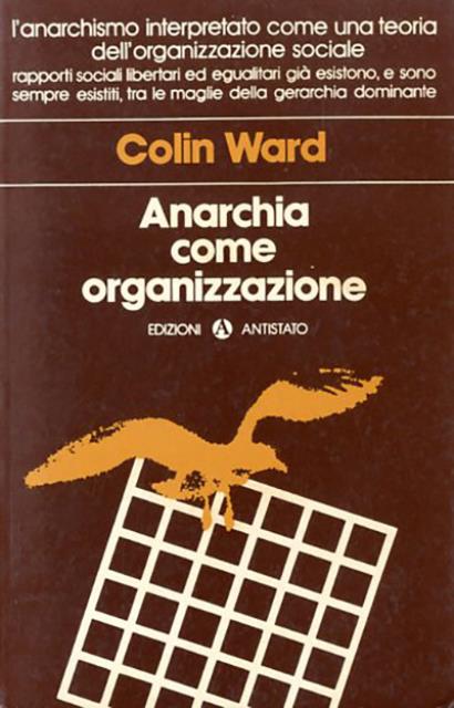 Anarchia come organizzazione.