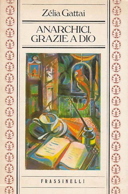 Anarchici, grazie a Dio.