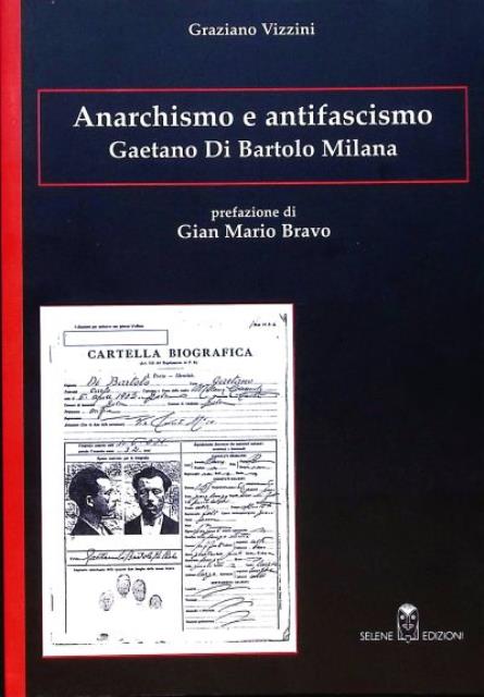 Anarchismo e antifascismo. Gaetano Di Bartolo Milana.