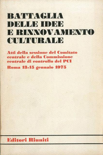 Battaglia delle idee e rinnovamento culturale. Atti della sessione del …