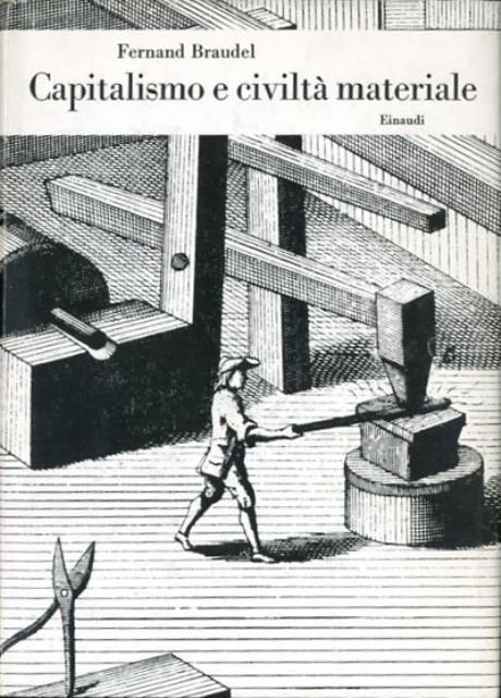 Capitalismo e civiltà materiale (secoli XV-XVIII).