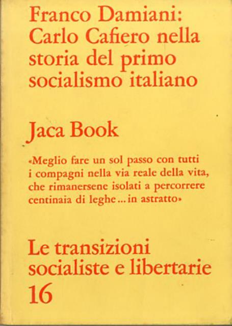 Carlo Cafiero nella storia del primo socialismo italiano.