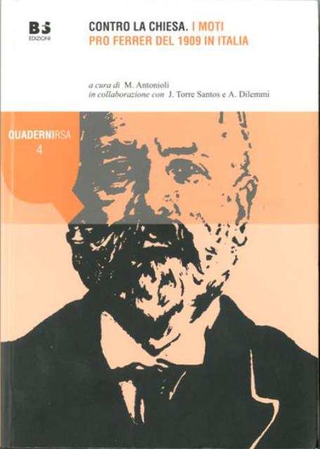 Contro la Chiesa. I moti pro Ferrer del 1909 in …