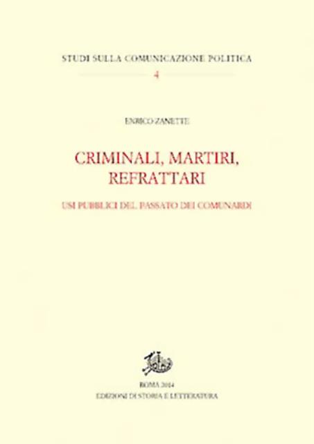 Criminali, martiri, refrattari. Usi pubblici del passato dei comunardi.