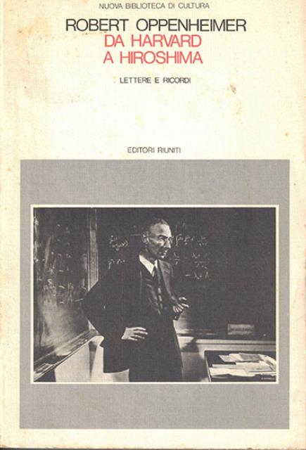 Da Harvard a Hiroshima. Lettere e ricordi.