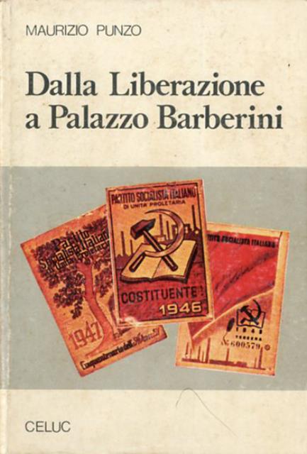 Dalla liberazione a Palazzo Barberini. Storia del Partito socialista italiano …