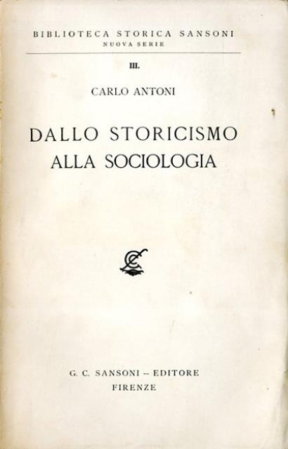 Dallo storicismo alla sociologia.