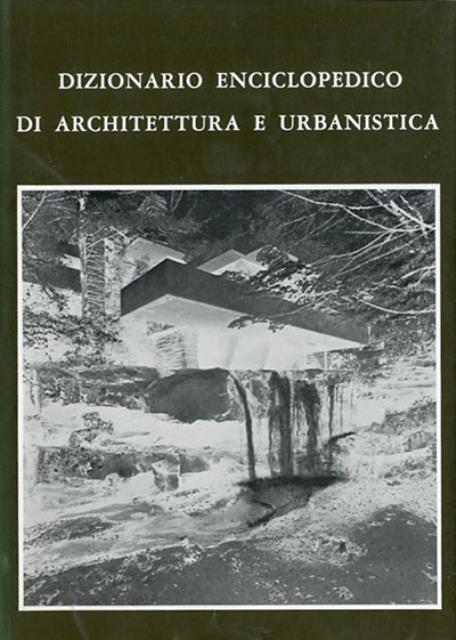 Dizionario enciclopedico di architettura e urbanistica.