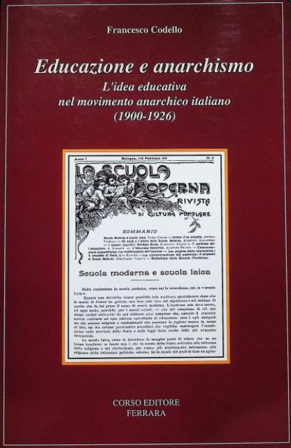 Educazione e anarchismo. L'idea educativa nel movimento anarchico italiano (1900-1926).