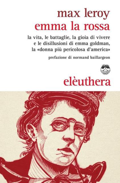 Emma la Rossa. La vita, le battaglie, la gioia di …