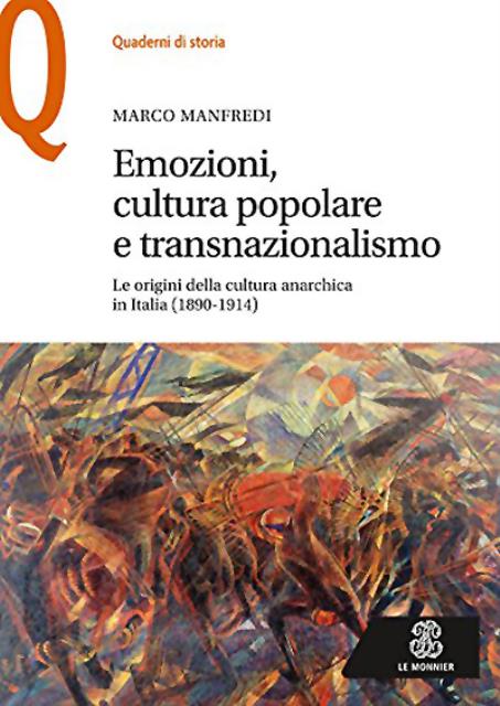 Emozioni, cultura popolare e transnazionalismo. Le origini della cultura anarchica …