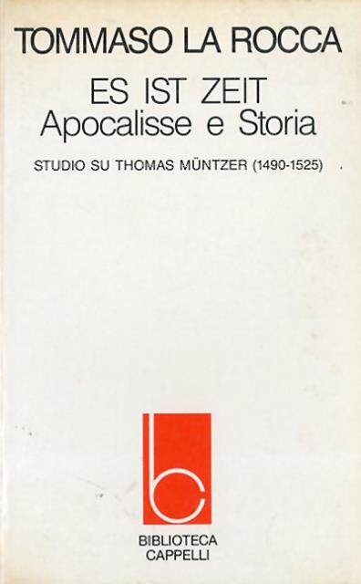 Es ist Zeit. Apocalisse e storia. Studio su Thomas Müntzer …