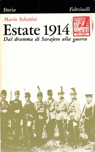 Estate 1914, dal dramma di Sarajevo alla guerra.