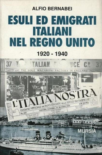 Esuli ed emigrati italiani nel Regno Unito. 1920-1940.