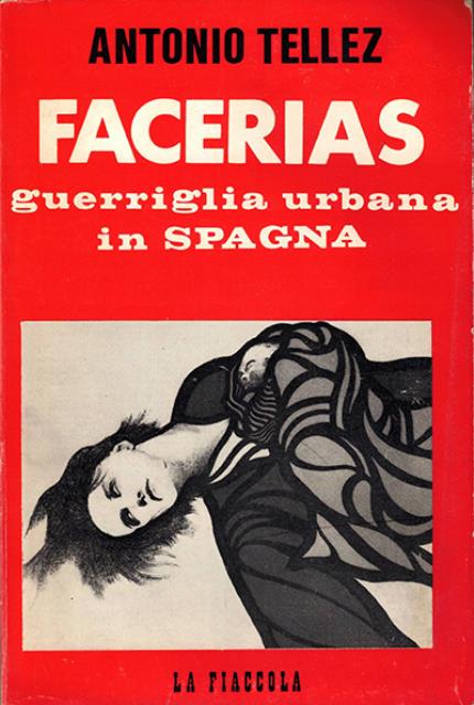 Facerias, guerriglia urbana in Spagna.