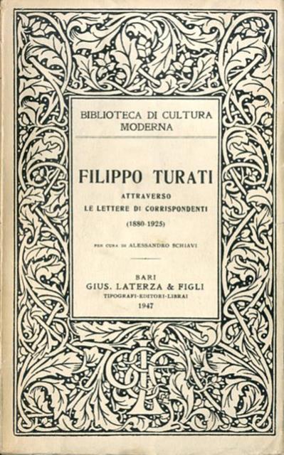 Filippo Turati attraverso le lettere di corrispondenti (1880-1925).