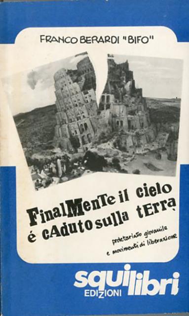 Finalmente il cielo è caduto sulla terra. Proletariato giovanile e …