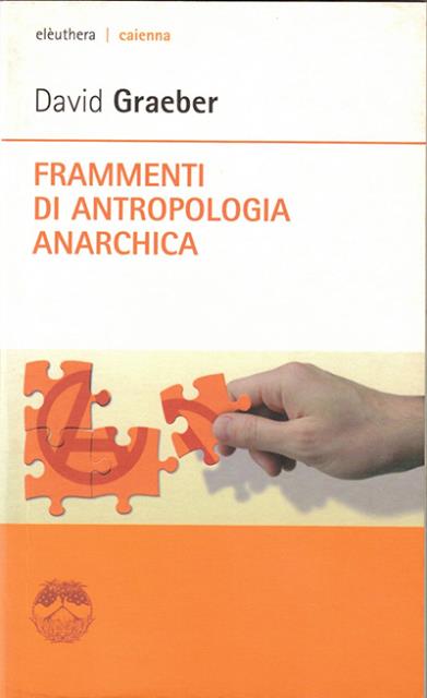 Frammenti di antropologia anarchica.