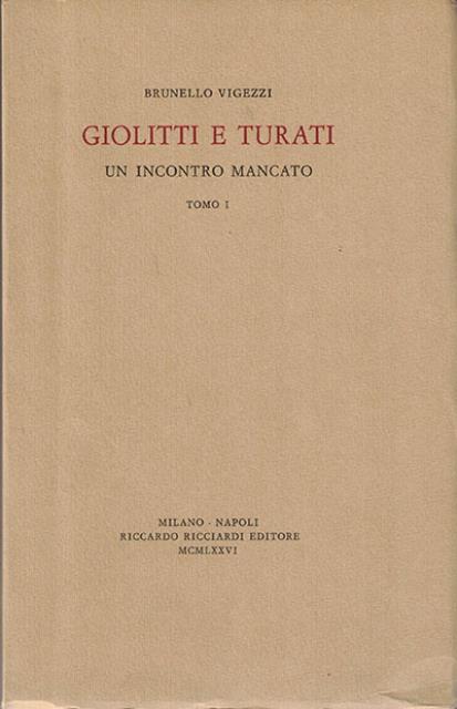 Giolitti e Turati. Un incontro mancato.