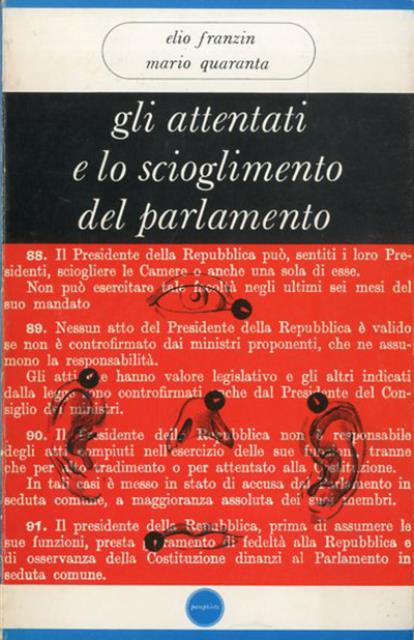 Gli attentati e lo scioglimento del parlamento.