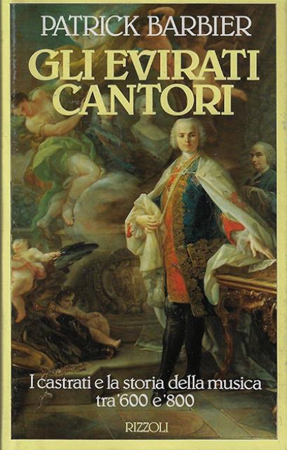 Gli evirati cantori.