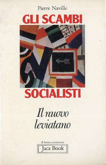 Gli scambi socialisti. Il nuovo leviatano.