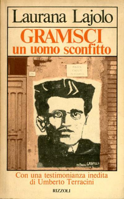 Gramsci. Un uomo sconfitto.