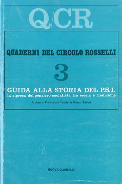 Guida alla storia del PSI. La ripresa del pensiero socialista …