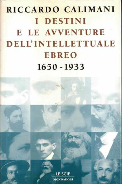 I destini e le avventure dell'intellettuale ebreo, 1650-1933.
