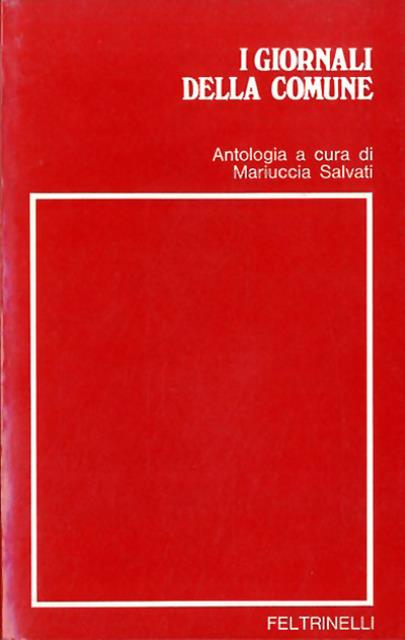 I giornali della Comune. Antologia della stampa comunarda, 7 settembre …