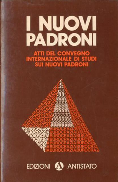 I nuovi padroni. Atti del convegno internazionale di studi sui …