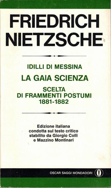 Idilli di Messina ; La gaia scienza ; Scelta di …