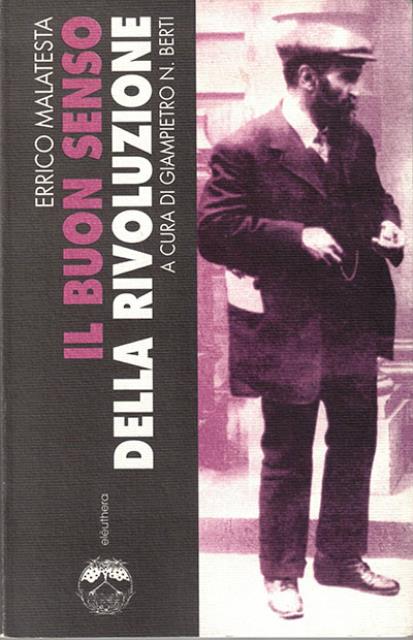Il buon senso della rivoluzione.