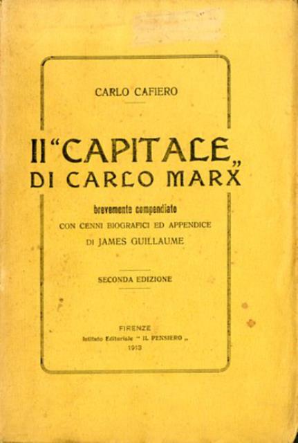 Il "Capitale" di Carlo Marx brevemente compendiato. Con cenni biografici …