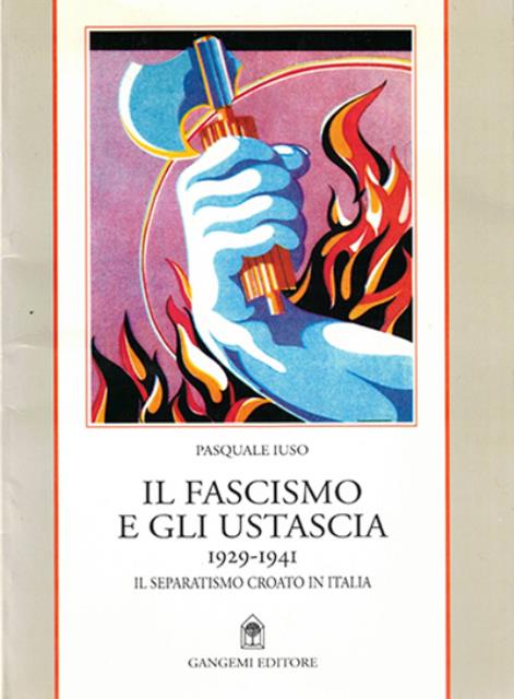 Il fascismo e gli ustascia, 1929-1941. Il separatismo croato in …