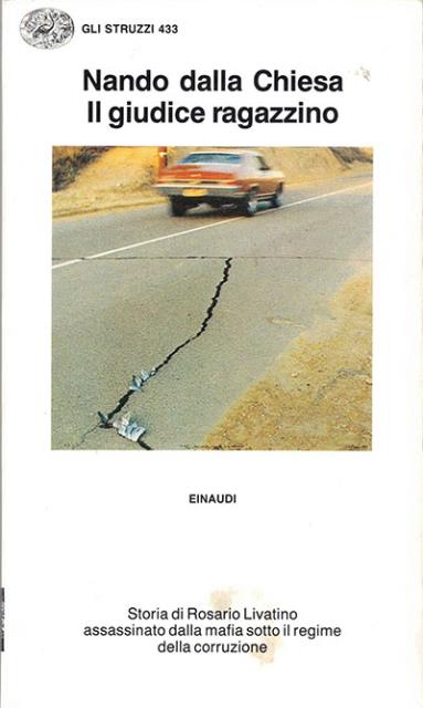 Il giudice ragazzino. Storia di Rosario Livatino assassinato dalla mafia …