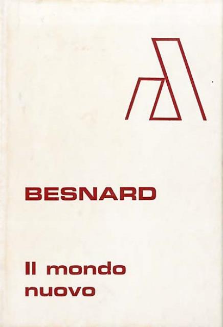 Il mondo nuovo. Piano - Costituzione - Funzionamento.