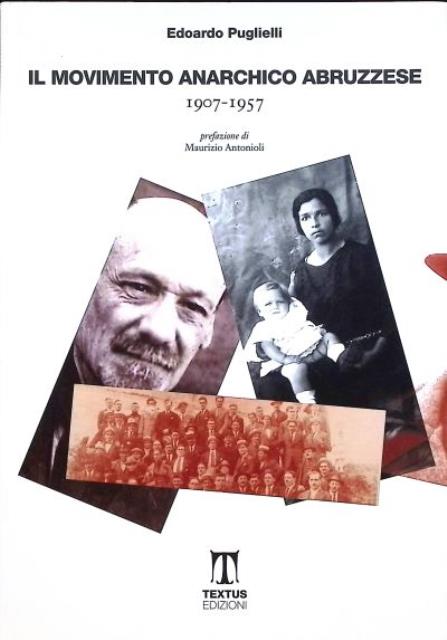 Il movimento anarchico abruzzese. 1907-1957.