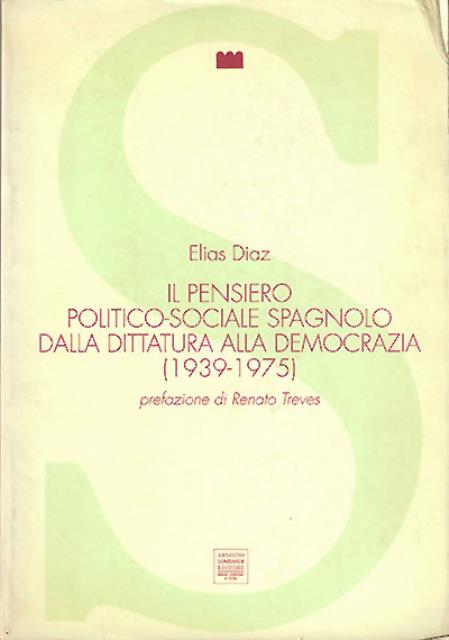 Il pensiero politico-sociale spagnolo dalla dittatura alla democrazia (1939-1975).