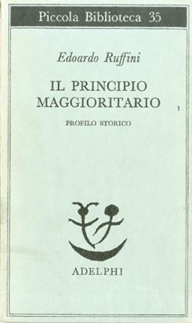 Il principio maggioritario. Profilo storico.