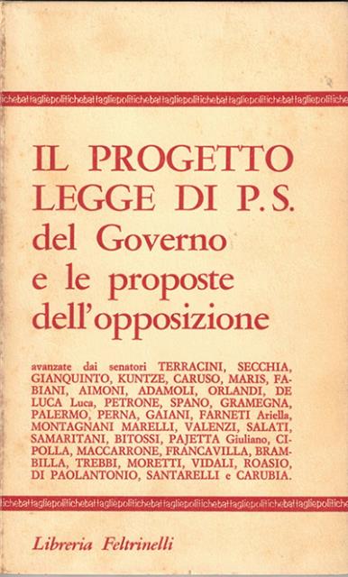 Il progetto legge di P.S. del Governo e le proposte …