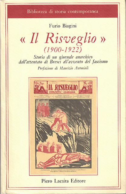 Il Risveglio (1900-1922). Storia di un giornale anarchico, dall'attentato di …