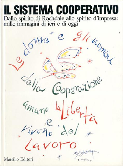 Il sistema cooperativo. Dallo spirito di Rochdale allo spirito d'impresa. …
