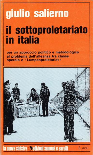 Il sottoproletariato in Italia. Per un approccio politico e metodologico …