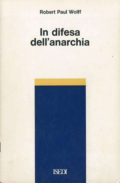 In difesa dell'anarchia.