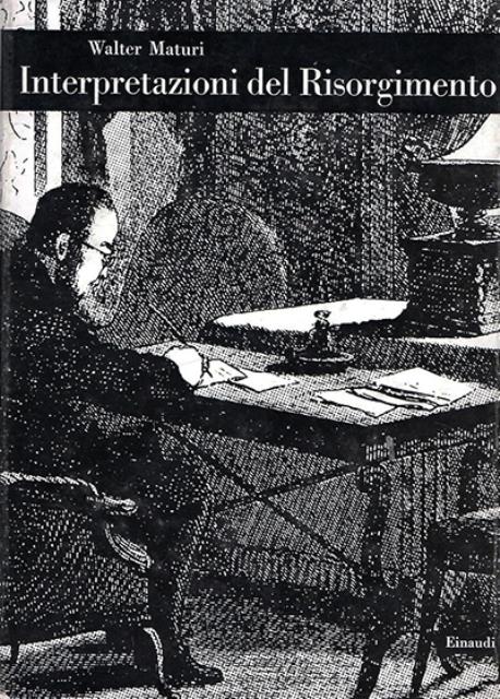 Interpretazioni del Risorgimento. Lezioni di storia della storiografia.