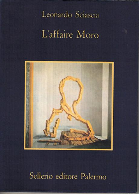 L'affaire Moro. Con aggiunta la Relazione Parlamentare.