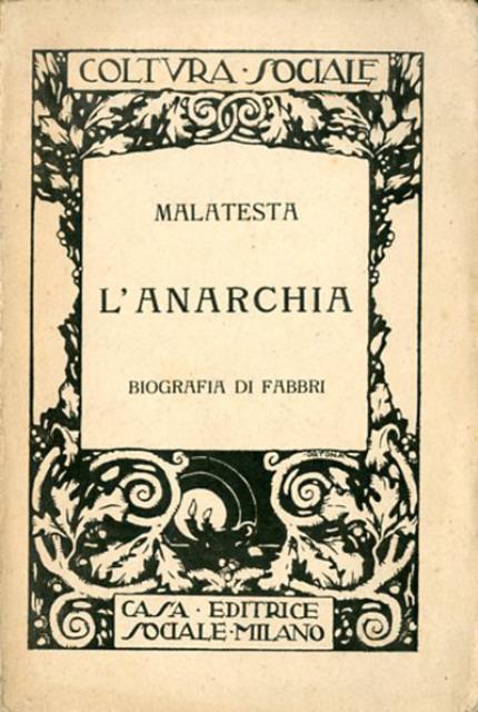 L'anarchia. [con la] biografia di Luigi Fabbri.