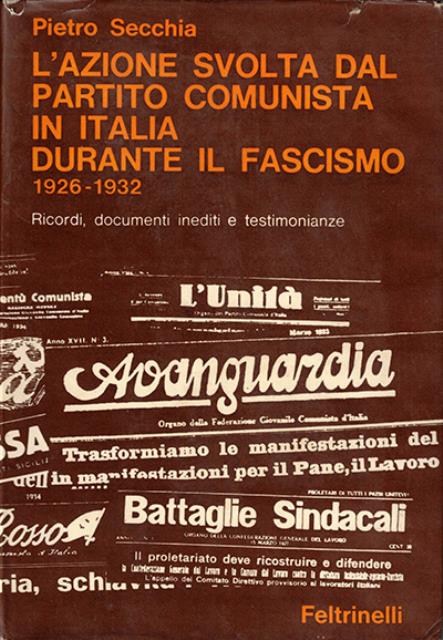 L'azione svolta dal partito comunista in Italia durante il fascismo …