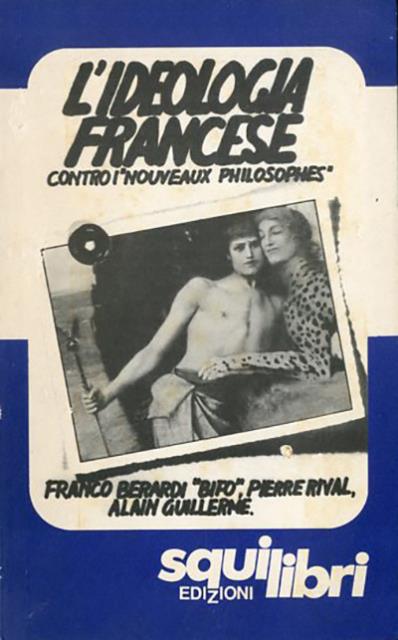 L'ideologia francese. Contro i "nuovi filosofi".